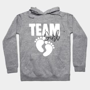 team girl - gender reveal girl baby- team girl funny gender reveal Hoodie